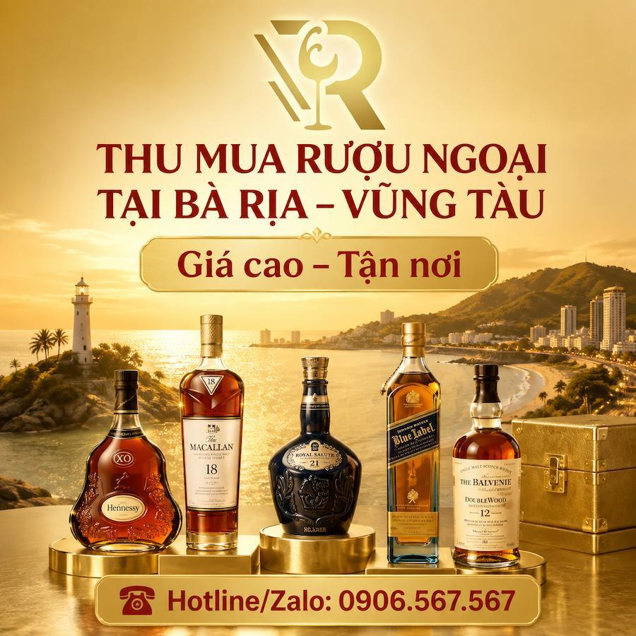 Chuyên thu mua rượu ngoại tận nơi tại Bà Rịa Vũng Tàu